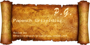 Papesch Grizeldisz névjegykártya